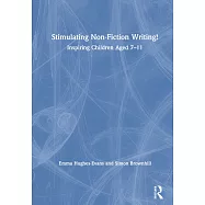 Stimulating Non-fiction Writing!: Inspiring Children Aged 7-11