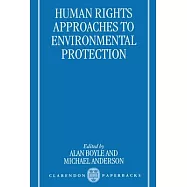 Human Rights Approaches to Environmenttal Protection