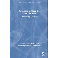 Advances in Cognitive Load Theory: Rethinking Teaching