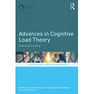 Advances in Cognitive Load Theory: Rethinking Teaching