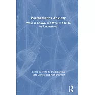 Mathematics Anxiety: What is Known and What is still to be Understood