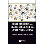 Human Resources and Change Management for Safety Professionals