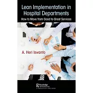 Lean Implementation in Hospital Departments: How to Move from Good to Great Services