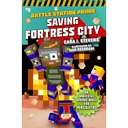 Saving Fortress City: An Unofficial Graphic Novel for Minecrafters, Book 2