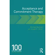 Acceptance and Commitment Therapy: 100 Key Points and Techniques
