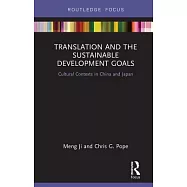 Translation and the Sustainable Development Goals: Cultural Contexts in China and Japan