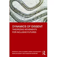 Dynamics of Dissent: Theorizing Movements for Inclusive Futures