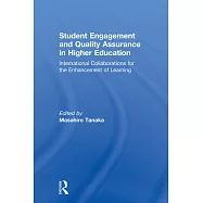Student Engagement and Quality Assurance in Higher Education: International Collaborations for the Enhancement of Learning