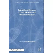 Transitions Between Consciousness and Unconsciousness