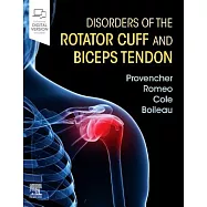 Disorders of the Rotator Cuff and Biceps Tendon: The Surgeon’s Guide to Comprehensive Management