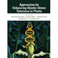 Approaches for Enhancing Abiotic Stress Tolerance in Plants