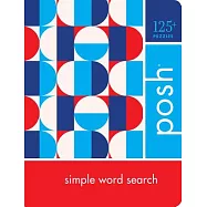 Posh Simple Word Search: 125+ Puzzles
