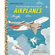 My Little Golden Book about Airplanes