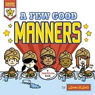 A Few Good Manners: A Few Good Manners