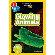 National Geographic Readers: Glowing Animals (L1/CoReader)