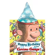 Happy Birthday to You, Curious George!