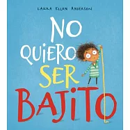 No Quiero Ser Bajito