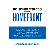 Policing Stress on the Homefront: How Law Enforcement Couples Can Combat Mental Illness as a Team