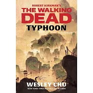 Robert Kirkman’s The Walking Dead: Typhoon