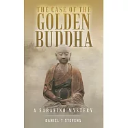The Case of the Golden Buddha: A Sarafino Mystery