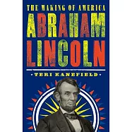 Abraham Lincoln: The Making of America #3