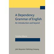 A Dependency Grammar of English: An Introduction and Beyond