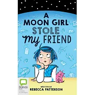 A Moon Girl Stole My Friend