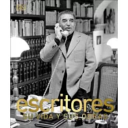 Escritores (Writers): Su Vida Y Sus Obras