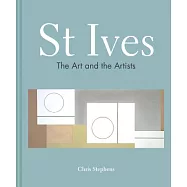 St Ives: The Art and the Artists