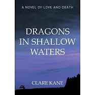 Dragons in Shallow Waters: Love and Death in the Boxer Rebellion