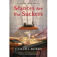 Seances Are for Suckers