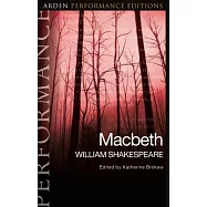 Macbeth: Arden Performance Editions