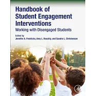 Handbook of Student Engagement Interventions: Working With Disengaged Students