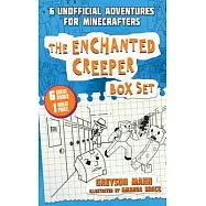 The Enchanted Creeper Box Set: Six Unofficial Adventures for Minecrafters!