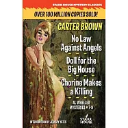 No Law Against Angels / Doll for the Big House / Chorine Makes a Killing