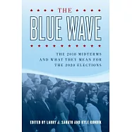 The Blue Wave: The 2018 Midterms and What They Mean for the 2020 Elections