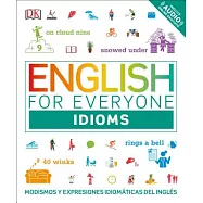 Modismos/ Idioms: Modismos and expresiones idomáticas dle inglés