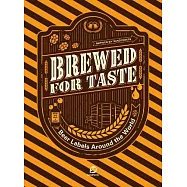 Brewed for Taste — Beer Labels Around the World