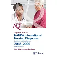 Supplement to Nanda International Nursing Diagnoses: Definitions and Classification, 2018-2020 (11th Edition): New Things You Need to Know