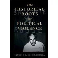The Historical Roots of Political Violence: Revolutionary Terrorism in Affluent Countries