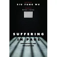 Suffering in Paul: Perspectives and Implications