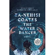 The Water Dancer (Oprah’s Book Club)