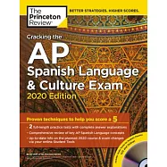 Cracking the Ap Spanish Language & Culture Exam 2020: Practice Tests & Proven Techniques to Help You Score a 5