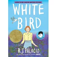 White Bird: A Wonder Story