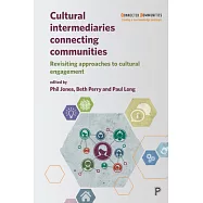 Cultural Intermediaries Connecting Communities: Revisiting Approaches to Cultural Engagement