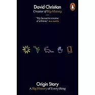 Origin Story: A Big History of Everything