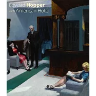 Edward Hopper and the American Hotel