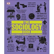 The Sociology Book: Big Ideas Simply Explained