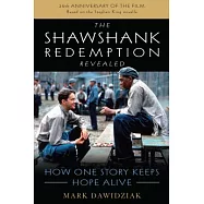 The Shawshank Redemption Revealed: How One Story Keeps Hope Alive