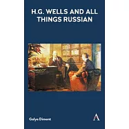 H.G. Wells and All Things Russian